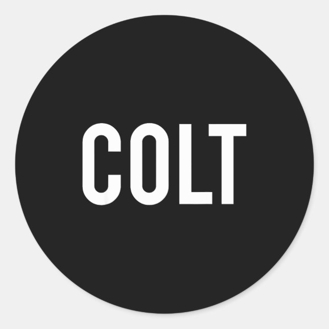 Sticker Rond Colt - Cool New Funny Name Fan Gift Tee  (Devant)