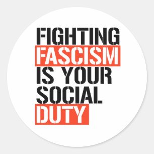 Sticker Rond Combattre le fascisme est votre devoir