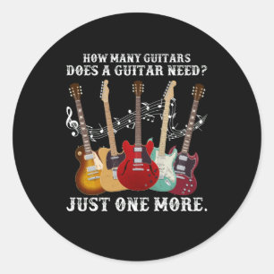Sticker Rond Combien De Guitares Cadeaux Pour Guitare Player