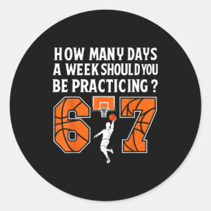 Sticker Rond Combien de jours drôle 67 Meme Basketball à l'entr