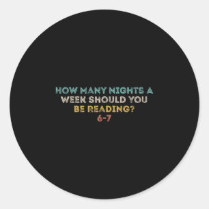 Sticker Rond Combien de nuits par semaine devriez-vous lire 6-7