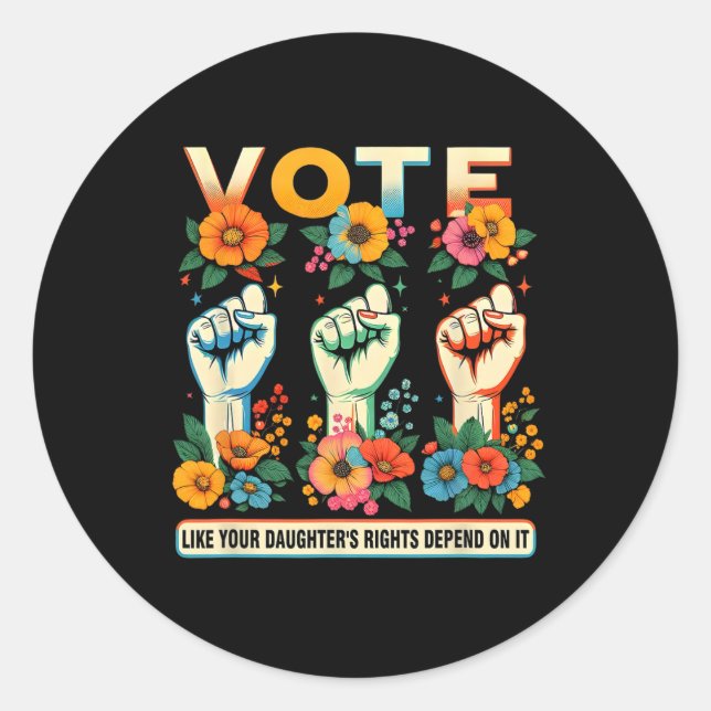 Sticker Rond Comme les droits de votre fille dépendent de elle  (Devant)