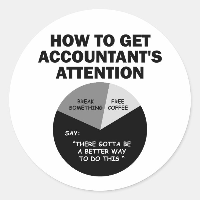 Sticker Rond Comment attirer l'attention du comptable Rompre qu (Devant)