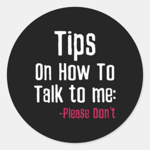 Sticker Rond Comment Me Parler S'Il Vous Plaît Ne Sarcasme Pas