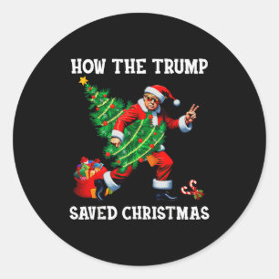 Sticker Rond Comment Trump a sauvé Noël Funny Trump Noël
