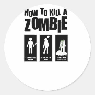 Sticker Rond Comment tuer un ZOMBIE