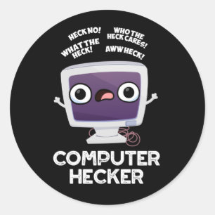 Sticker Rond Computer Hecker Funny Hacker Pun Dark BG