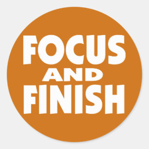 Sticker Rond Concentrer et terminer le slogan de motivation