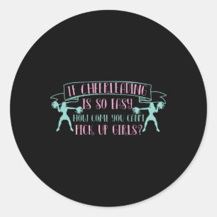 Sticker Rond Conception de cheerleading drôle pour hommes et S