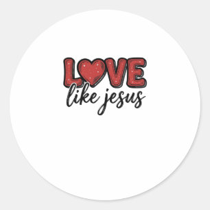 Sticker Rond Conception de chemise chrétienne vintage Love Like