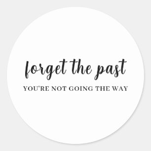 Sticker Rond Conception de citation positive Ne pas regarder en