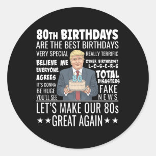 Sticker Rond Conception pour 80e anniversaire - Citation drôle 
