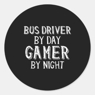 Sticker Rond Conducteur De Bus Le Jour Gamer La Nuit Cadeau Drô