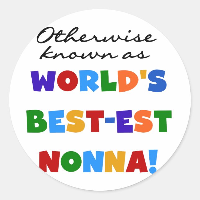 Sticker Rond Connu autrement comme le meilleur cadeau de chemis (Devant)
