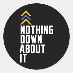 Sticker Rond Conscience Du Syndrome De Down Rien À Ce Sujet 1
