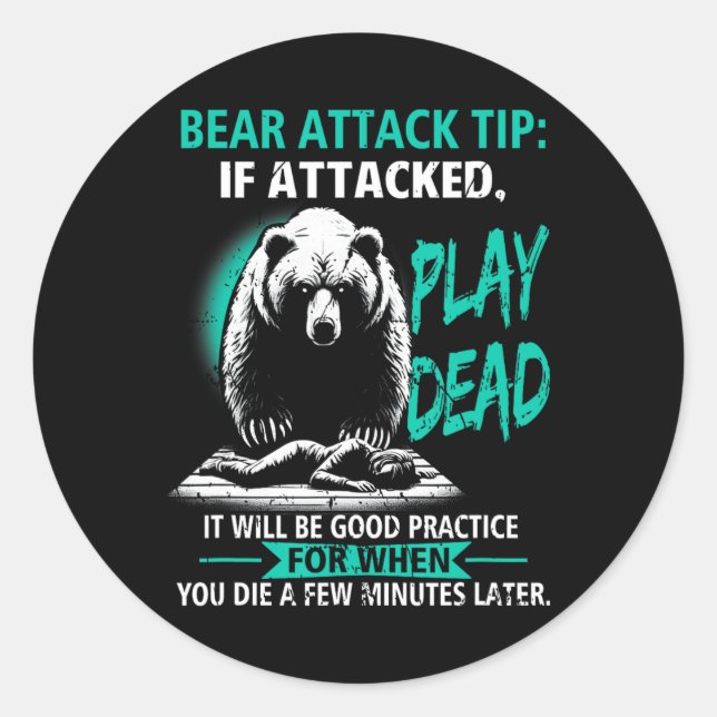 Sticker Rond Conseil d'attaque d'ours de camping Faire semblant (Devant)