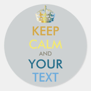 Sticker Rond CONSERVEZ CALME et VOTRE TEXTE - arrière - plan cu