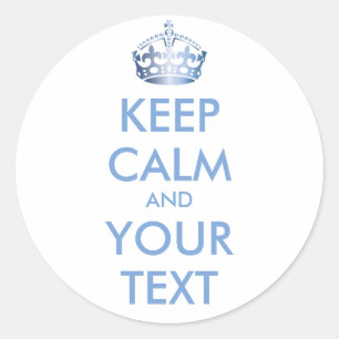 Sticker Rond CONSERVEZ CALME et VOTRE TEXTE - Modifier l'arriè