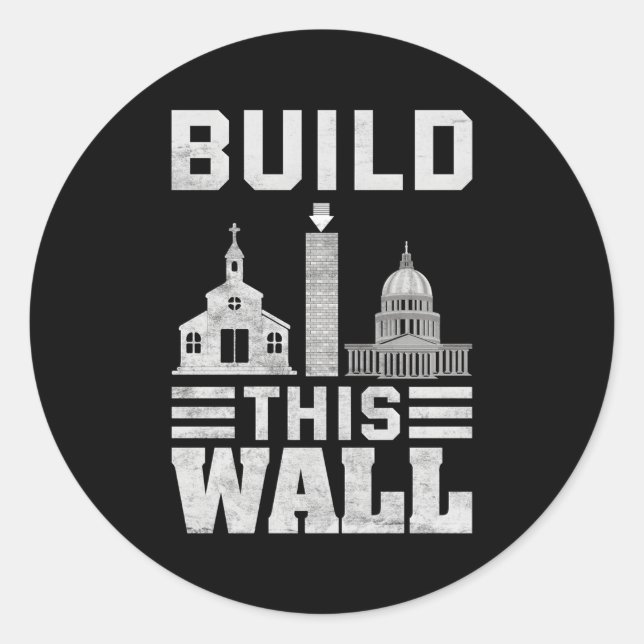 Sticker Rond Construire Ce Mur Séparation De L'Église Et De L'É (Devant)