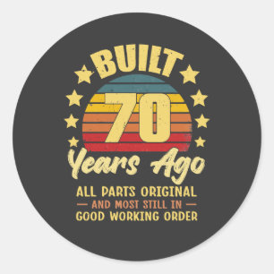 Sticker Rond Construit il y a 70 ans Toutes les pièces d'origin