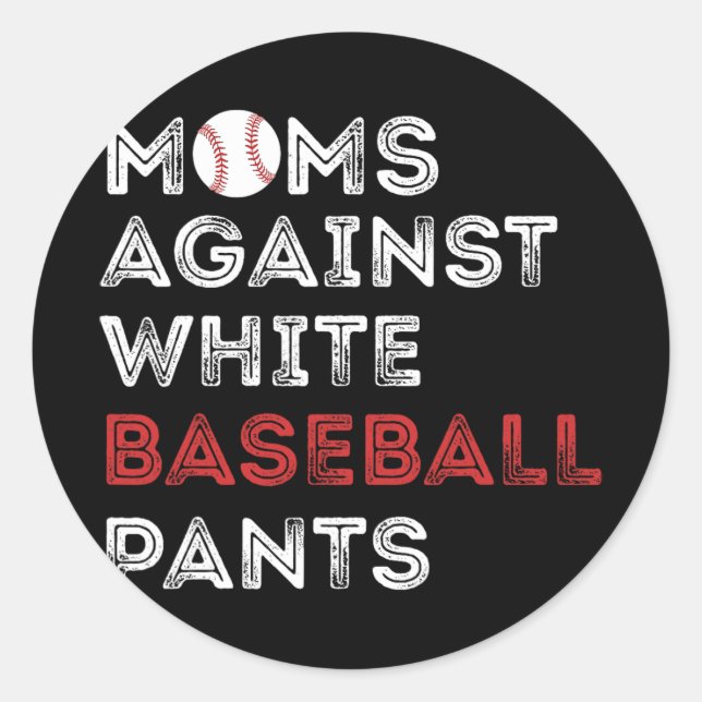 Sticker Rond Contre les pantalons de baseball blanc amusant mam (Devant)