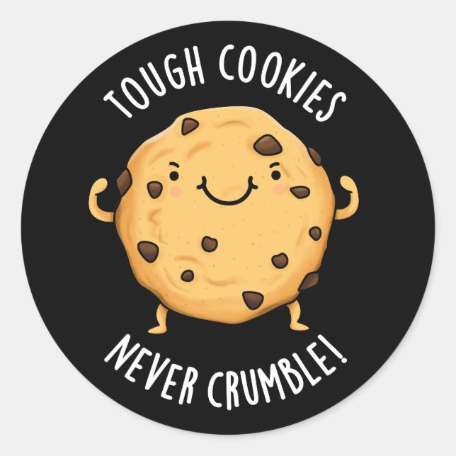 Sticker Rond Cookies durs ne jamais s'effondrer Funny Food Pun  (Devant)