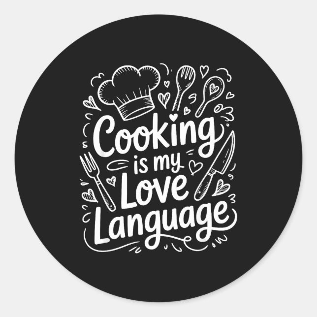 Sticker Rond Cooking Is My Love Language, Culinary Chef And Kit (Devant)