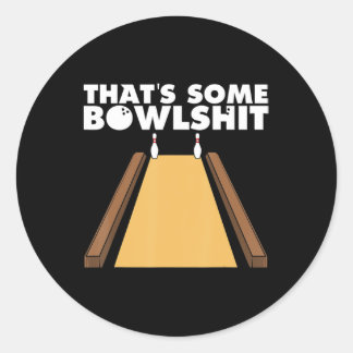 Sticker Rond Cool C'est un cadeau de Bowlshit amusant Bowling p