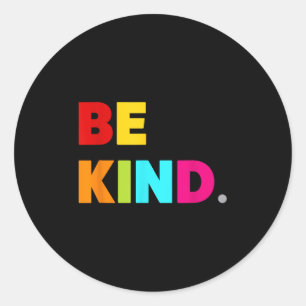 Sticker Rond Cool Coloré Soyez gentil Citations Motivationnelle