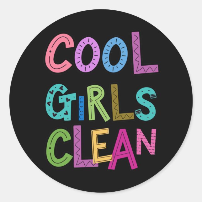 Sticker Rond Cool Filles Nettoyage Nettoyage Ménage Femmes Enfa (Devant)