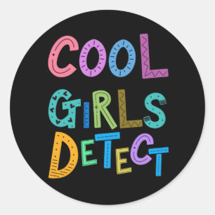 Sticker Rond Cool Girls Détection Metal Detector Filles Filles 