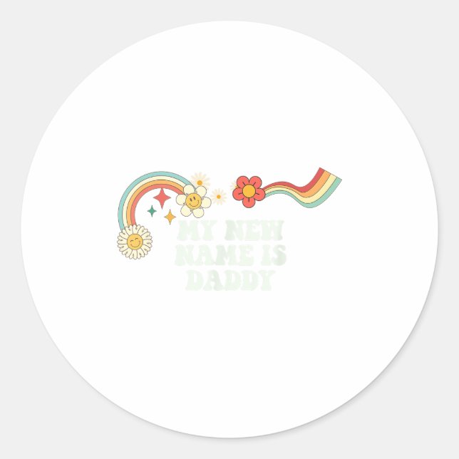 Sticker Rond Cool Groovy Quote My New Name Is Daddy Saying Art  (Devant)