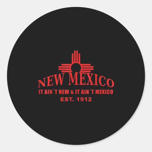 Sticker Rond Cool New Mexico It Aint New &amp; Aint Mexico Tee  (Devant)