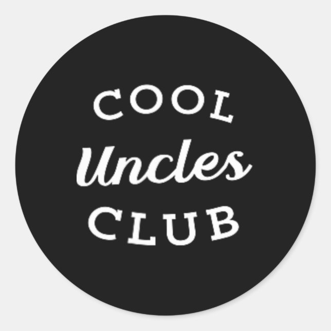 Sticker Rond Cool Uncles Club Meilleur oncle Jamais Drôle Fête  (Devant)