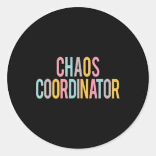 Sticker Rond Coordinateur du Chaos Jour d'appréciation colorée 