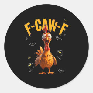Sticker Rond Coq effrayant F-caw-f Fantôme