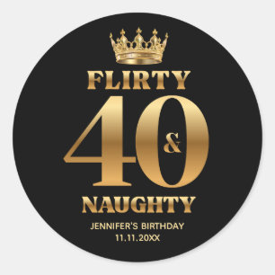 Sticker Rond coquine 40 et vilain, 40e anniversaire or noir