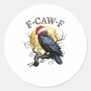 Sticker Rond Corbeau drôle F-Caw-F Oiseau gothique Chapeau de N