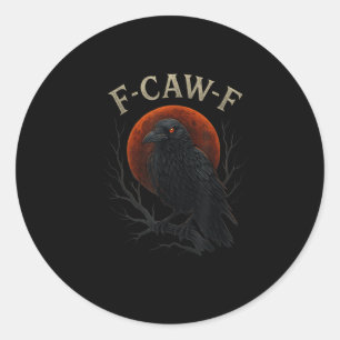 Sticker Rond Corbeau noir gothique F-caw-f Corbeau drôle Lune r
