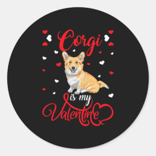 Sticker Rond Corgi est ma Saint Valentin Funny Corgi Saint Vale