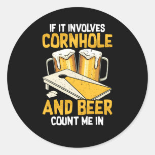 Sticker Rond Cornhole Et Beer T'S Pourquoi Je Suis Ici Cornhole