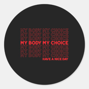 Sticker Rond Corps Mon choix Pro Choice Protéger Roe 73 Avortem