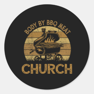 Sticker Rond Corps Par Bbq Meat Church Funny Byrbeque Chef Papa