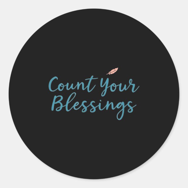 Sticker Rond Count Your Blessings – Insrational Faith Christian (Devant)