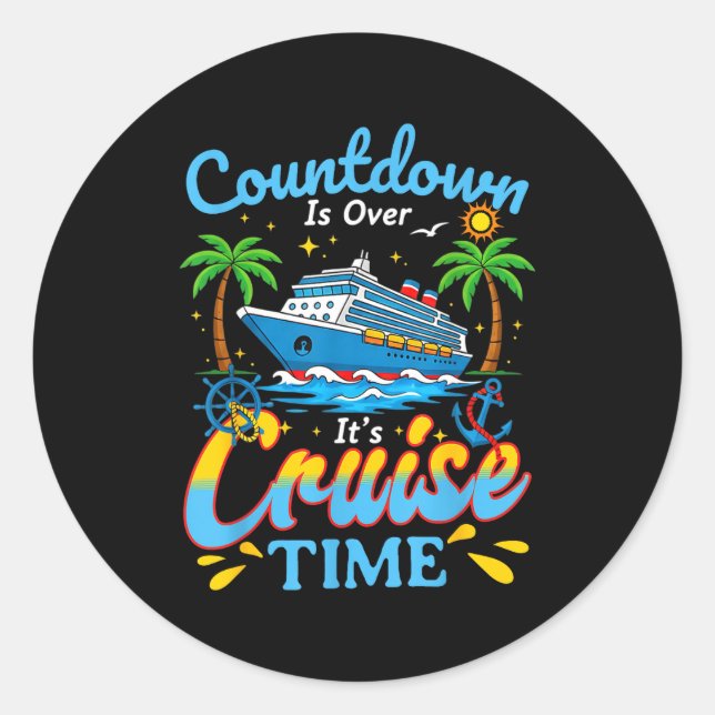 Sticker Rond Countdown Is Over It's Cruise Time Men Women Coupl (Devant)