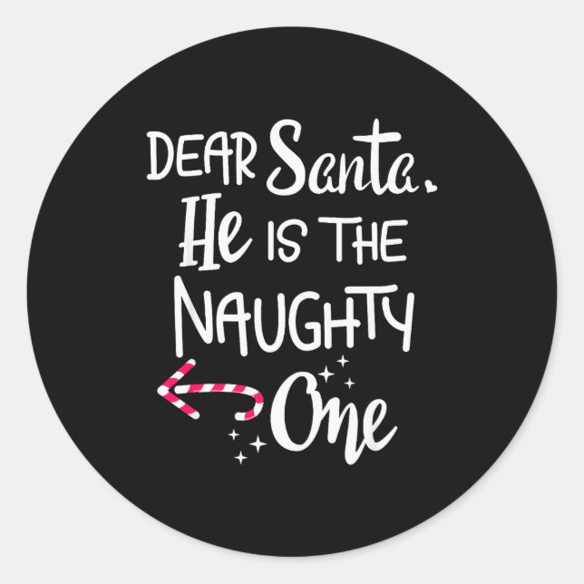 Sticker Rond Couples Christmas Santa He Is The Naughty One Funn (Devant)