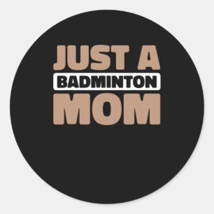 Sticker Rond Cour de Badminton - Navette De Joueur Juste Un Bad