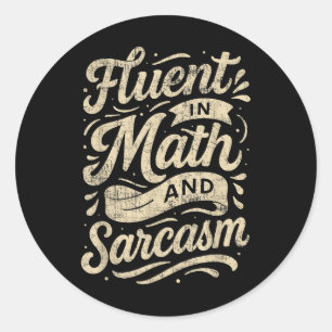 Sticker Rond Courant en maths et sarcasme Prof de maths drôle 