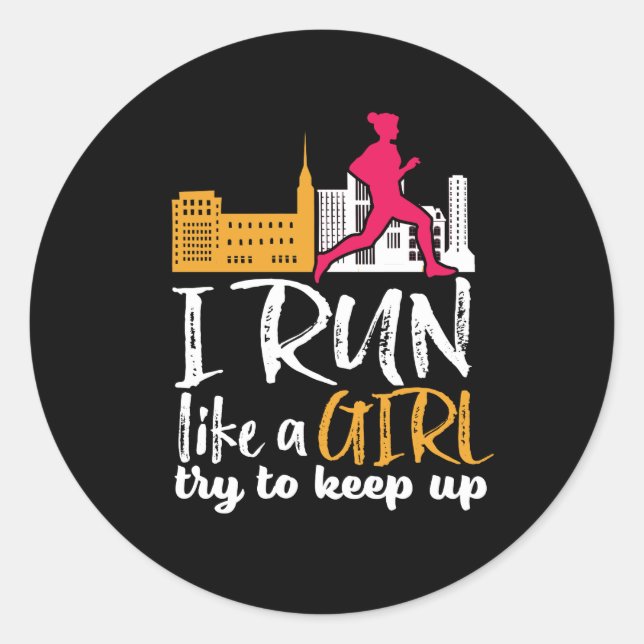 Sticker Rond Courir Marathon Je cours comme une fille Essayez d (Devant)