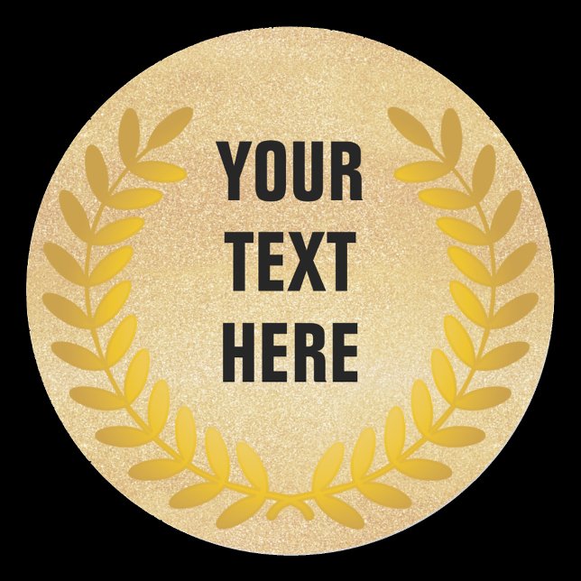 Sticker Rond Couronne de laurier d'or avec vos mots (Créateur téléchargé)